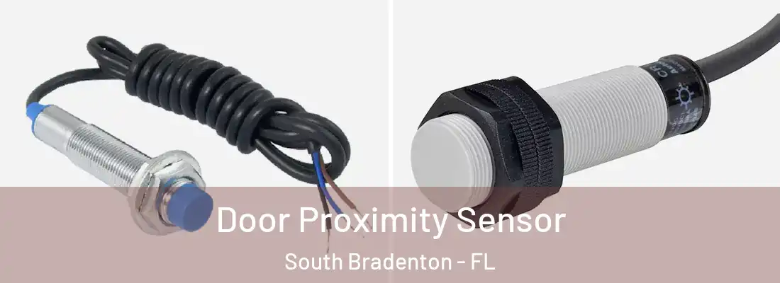  Door Proximity Sensor South Bradenton - FL