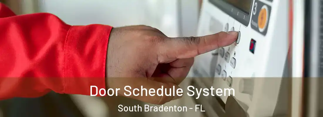  Door Schedule System South Bradenton - FL