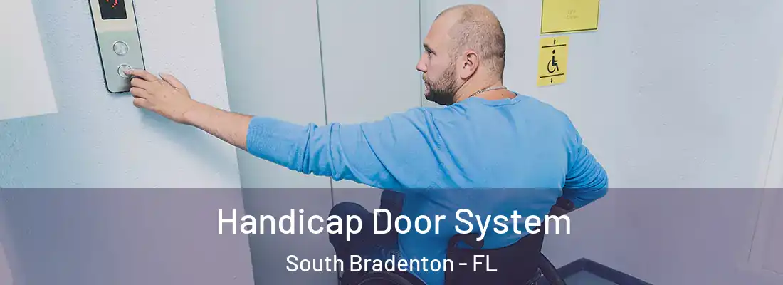  Handicap Door System South Bradenton - FL