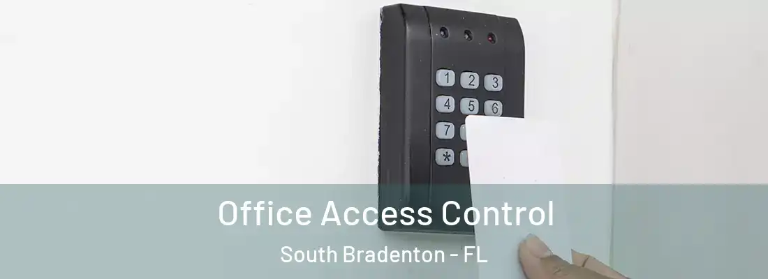  Office Access Control South Bradenton - FL
