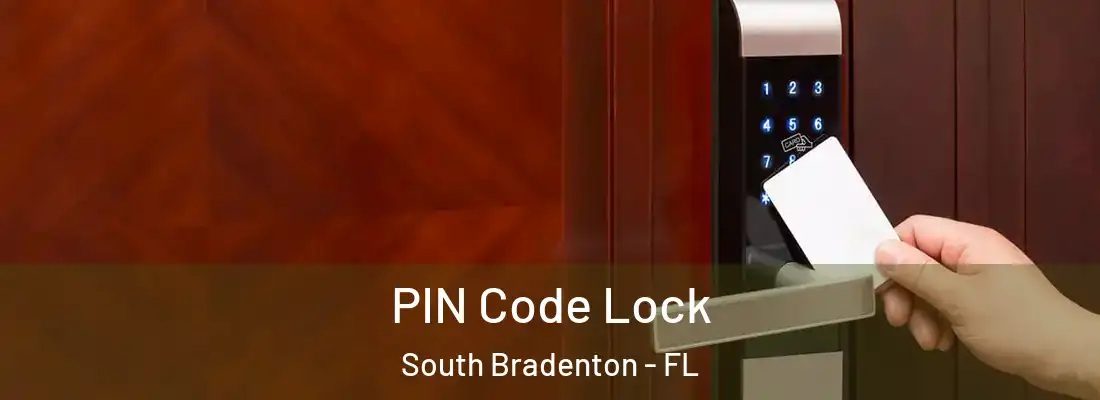 PIN Code Lock South Bradenton - FL