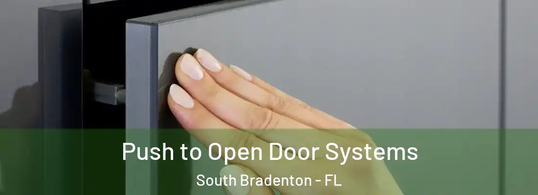  Push to Open Door Systems South Bradenton - FL