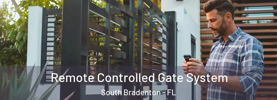 Remote Controlled Gate System South Bradenton - FL