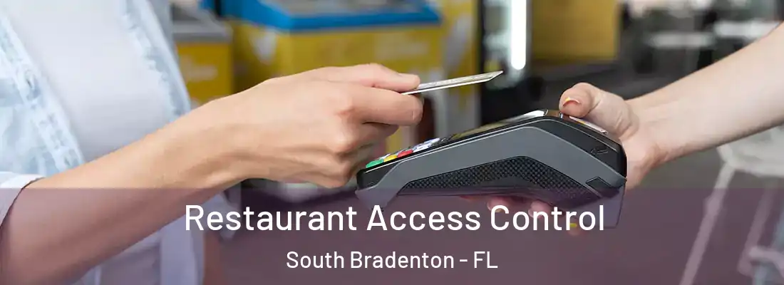  Restaurant Access Control South Bradenton - FL