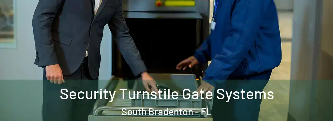  Security Turnstile Gate Systems South Bradenton - FL