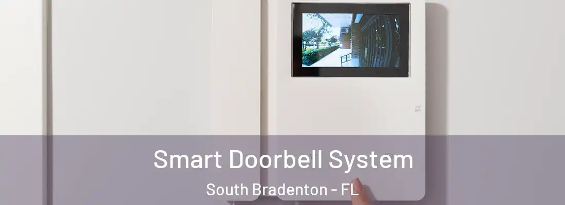  Smart Doorbell System South Bradenton - FL