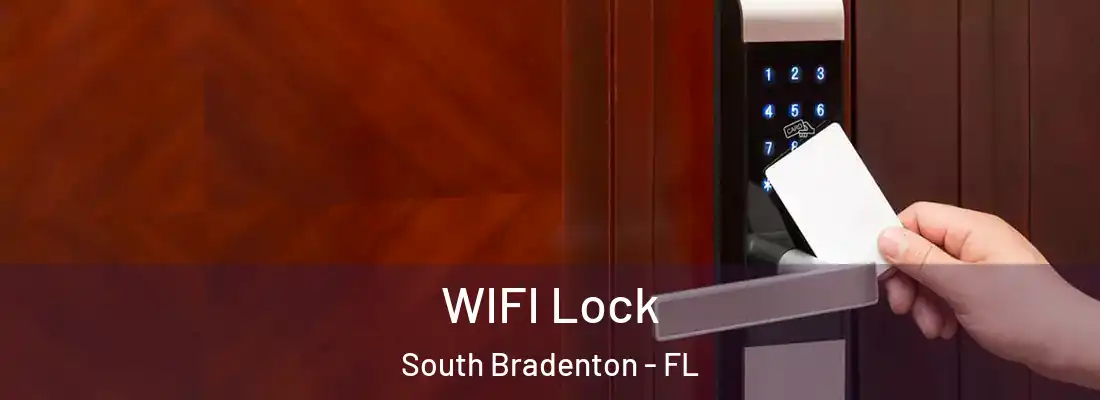  WIFI Lock South Bradenton - FL